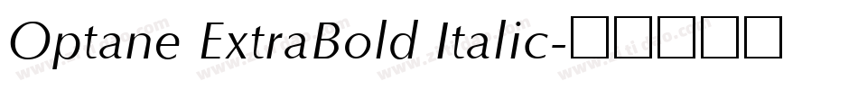 Optane ExtraBold Italic字体转换